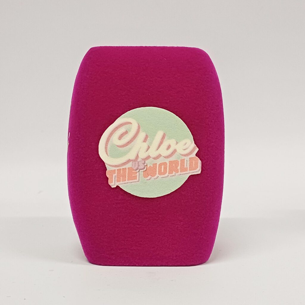 Photo of custom windscreen for Chloe vs. The Worls, UK - printed microphone windshield by MicWindshields.com